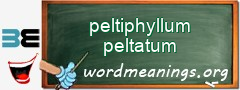 WordMeaning blackboard for peltiphyllum peltatum